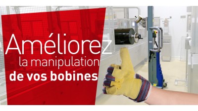 Améliorez la manutention de vos bobines