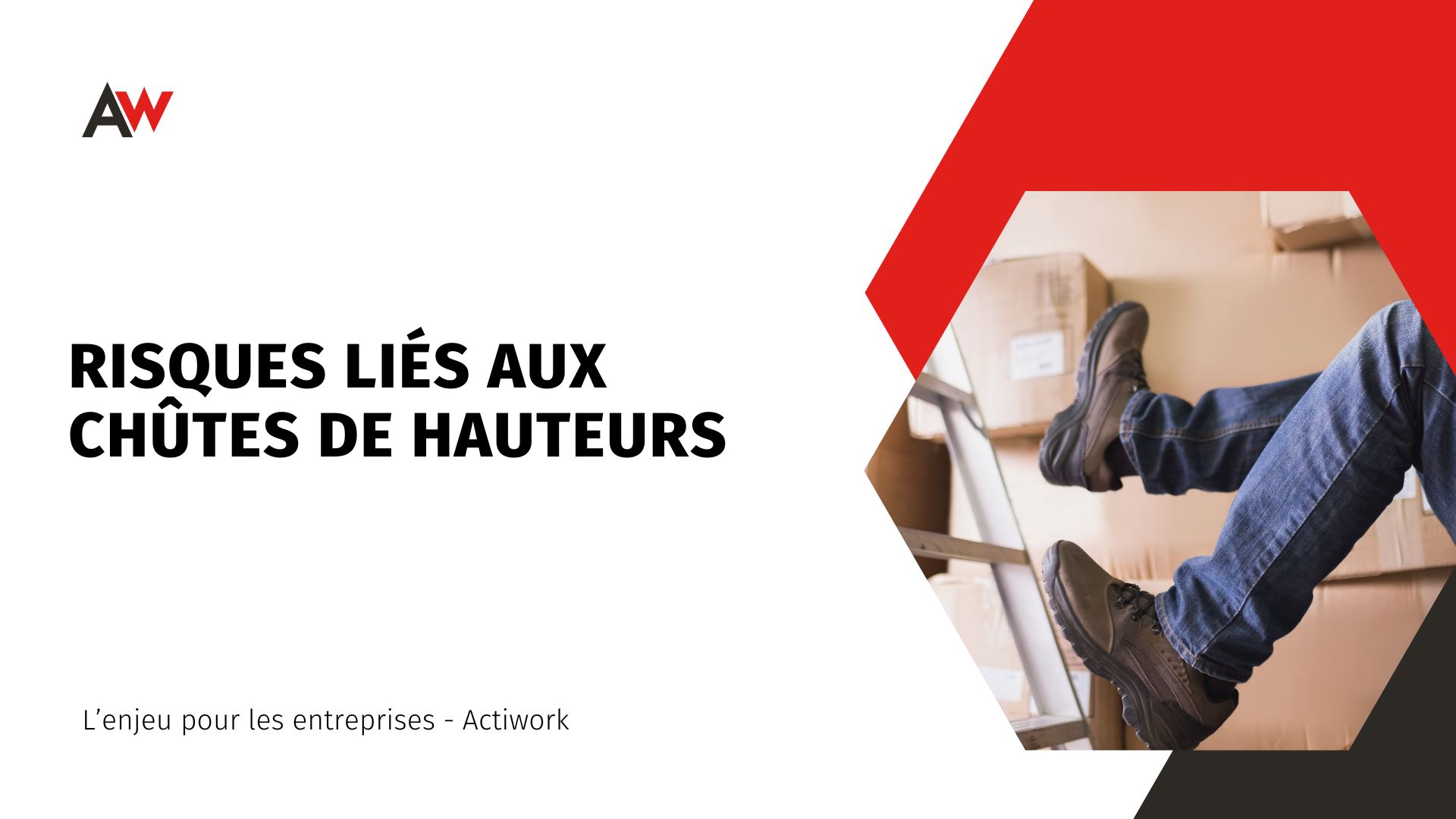 Risques liés aux chûtes de hauteurs