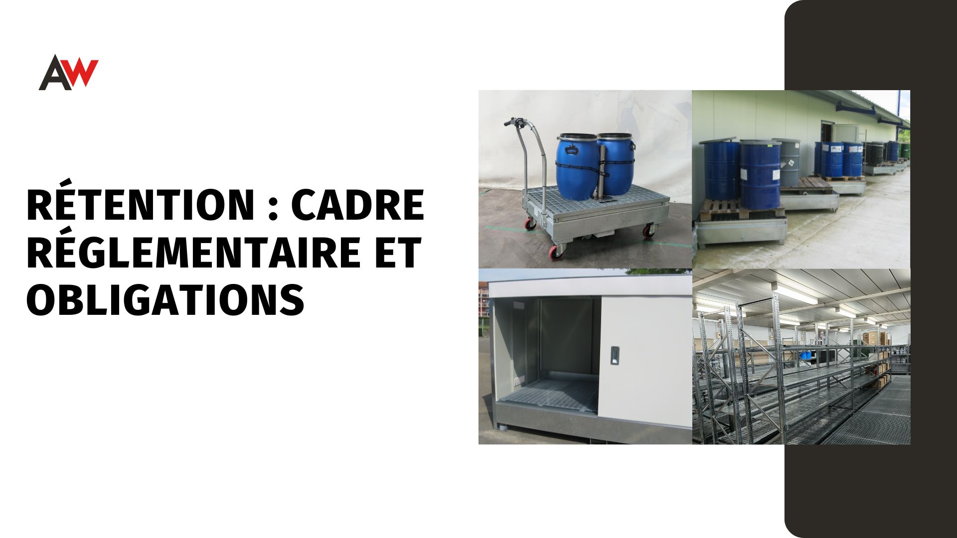 Rétention : cadre réglementaire et obligations