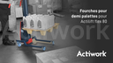 Fourches pour demi palettes pour Actilift flex 80 kg
